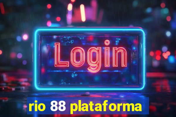 rio 88 plataforma